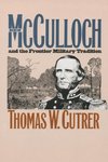 Ben Mcculloch and the Frontier Military Tradition