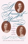 Pease, W:  A Family of Women