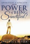 Spiritual Capacity and the Power of Being Sanctified!