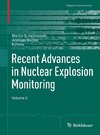 Recent Advances in Nuclear Explosion Monitoring