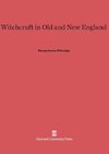 Witchcraft in Old and New England