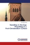 Standing in the Gap          Preaching in a   Post-Christendom Culture