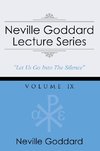 Neville Goddard Lecture Series, Volume IX