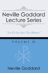 Neville Goddard Lecture Series, Volume XI