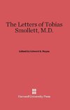 The Letters of Tobias Smollett, M.D.