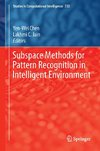 Subspace Methods for Pattern Recognition in Intelligent Environment