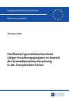 Strafbarkeit grenzüberschreitend tätiger Forschungsgruppen im Bereich der biomedizinischen Forschung in der Europäischen Union