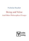 Being and Value and Other Philosophical Essays