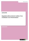 Regulationstheoretische Ansätze. Vom Fordismus zum Postfordismus