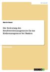 Die Bedeutung des Beschwerdemanagements für das Risikomanagement bei Banken