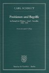 Positionen und Begriffe, im Kampf mit Weimar - Genf - Versailles 1923-1939