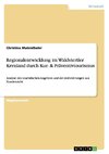 Regionalentwicklung im Waldviertler Kernland durch Kur- & Präventivtourismus