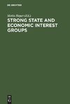 Strong State and Economic Interest Groups