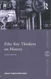 Fifty Key Thinkers on History