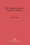 The Middle Classes in American Politics