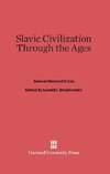 Slavic Civilization Through the Ages