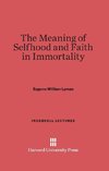 The Meaning of Selfhood and Faith in Immortality