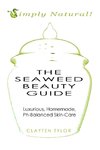 The Seaweed Beauty Guide