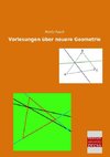 Vorlesungen über neuere Geometrie