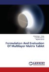 Formulation And Evaluation Of Multilayer Matrix Tablet