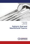 Pediatric Oral and Maxillofacial Trauma