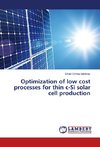 Optimization of low cost processes for thin c-Si solar cell production