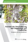 Formen der Verwilderung von Vegetation auf Friedhöfen