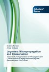 Legumes: Micropropagation and Conservation