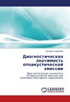 Diagnosticheskaya znachimost' otoakusticheskoj jemissii