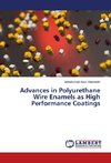 Advances in Polyurethane Wire Enamels as High Performance Coatings