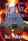 There Are Millions of Churches