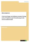 Untersuchung von Ambient Assisted Living (AAL) Projekten und Einordnung in ein AAL-Gesamtmodell