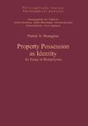 Property Possession as Identity