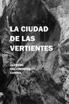 La Ciudad de Las Vertientes