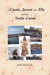 Cassie, James and Ella and the Trolls Curse