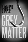 Grey Matter