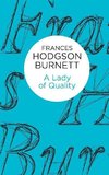 Burnett, F: Lady of Quality