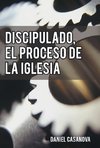 Discipulado, El Proceso de La Iglesia