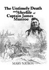 The Untimely Death and Afterlife of Captain James Munroe