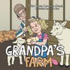 Grandpa's Farm