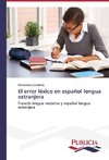 El error léxico en español lengua extranjera