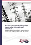 Estudio y modelado energético de construcción de líneas eléctricas