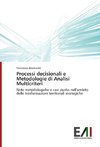 Processi decisionali e Metodologie di Analisi Multicriteri