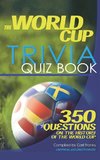 The World Cup Trivia Quiz Book