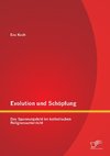 Evolution und Schöpfung: Das Spannungsfeld im katholischen Religionsunterricht