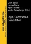 Logic, Construction, Computation