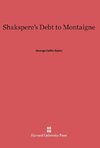Shakspere's Debt to Montaigne