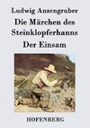 Die Märchen des Steinklopferhanns / Der Einsam