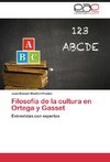 Filosofía de la cultura en Ortega y Gasset