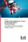 Studio di NanoMedicina a base di Particelle di Oro Funzionalizzate